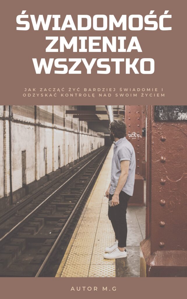 Świadomość zmienia wszystko