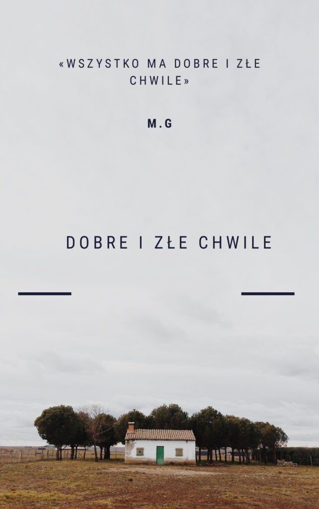 Dobre i złe chwile